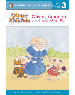 Oliver, Amanda, And Grandmother Pig