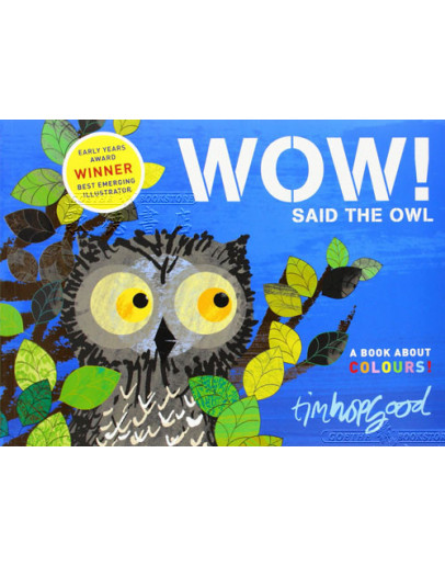 Wow! Said The Owl: A Book About Colours