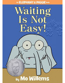 Elephant And Piggie - Waiting Is Not Easy!