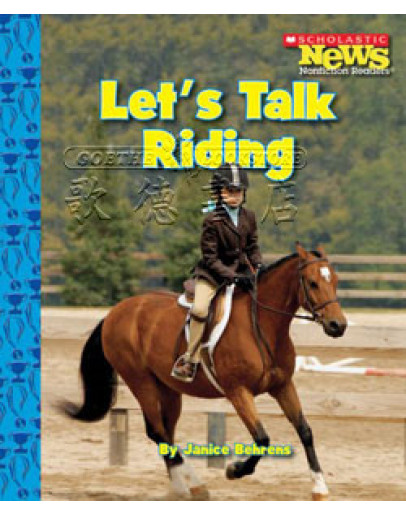 Scholastic News Non-fiction Readers: Sports Talk - Let’s Talk Riding