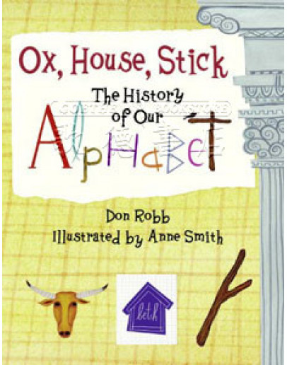 (特賣) Ox, House, Stick: The History Of Our Alphabet