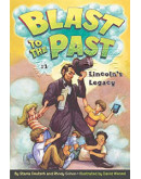 Blast To The Past #01: Lincoln’s Legacy