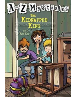 A To Z Mysteries #11: The Kidnapped King