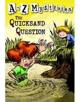 A To Z Mysteries #17: The Quicksand Question