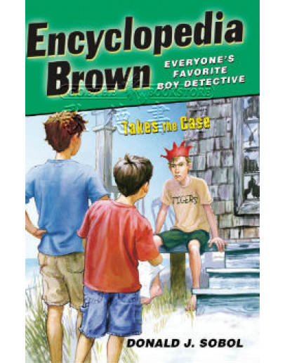 Encyclopedia Brown (偵探男孩百科布朗) #10: Takes The Case (英文版)