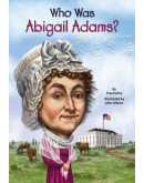 Who Was Abigail Adams?