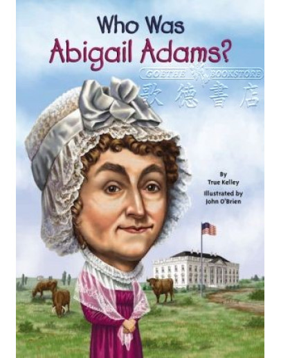 Who Was Abigail Adams?