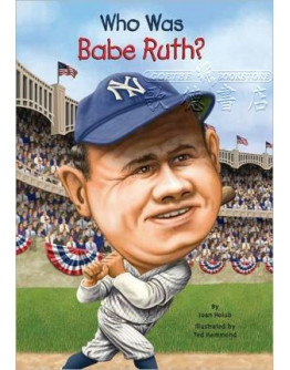 Who Was Babe Ruth?