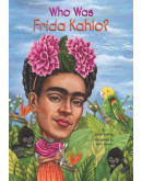 Who Was Frida Kahlo?