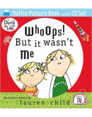 Charlie And Lola - Whoops! But It Wasn’t Me (書+CD)