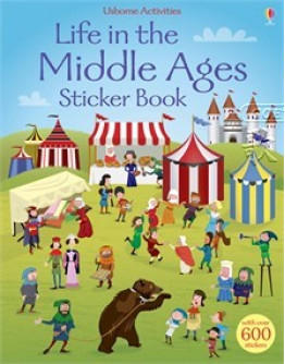 Life In The Middle Ages Sticker Book