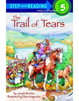 The Trail Of Tears (A History Reader)