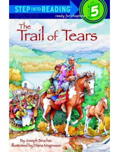 The Trail Of Tears (A History Reader)