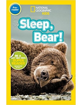 National Geographic Readers: Sleep, Bear!