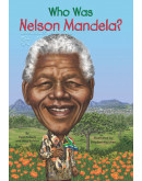 Who Was Nelson Mandela?