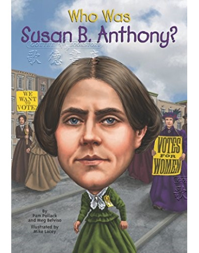 Who Was Susan B. Anthony?