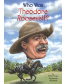 Who Was Theodore Roosevelt?