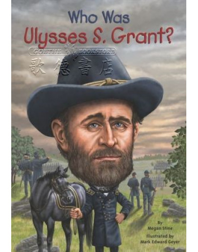 Who Was Ulysses S. Grant?