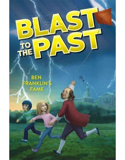 Blast To The Past #06: Ben Franklin’s Fame