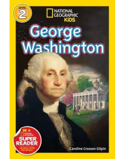 National Geographic Readers: George Washington