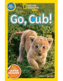 National Geographic Readers: Go Cub!