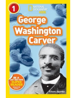 National Geographic Readers: George Washington Carver