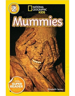 National Geographic Readers: Mummies