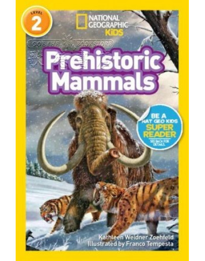 National Geographic Readers: Prehistoric Mammals