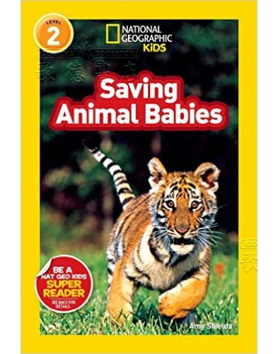 National Geographic Readers: Saving Animal Babies