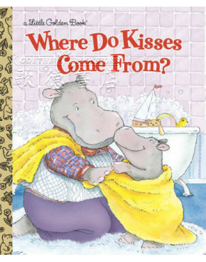 Where Do Kisses Come From?