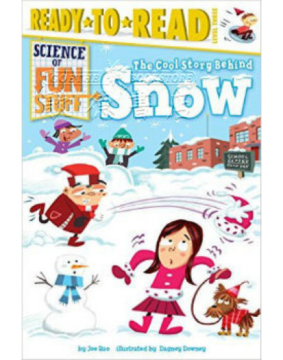 The Cool Story Behind Snow (Science Of Fun Stuff)