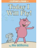 Elephant And Piggie - Today I Will Fly!