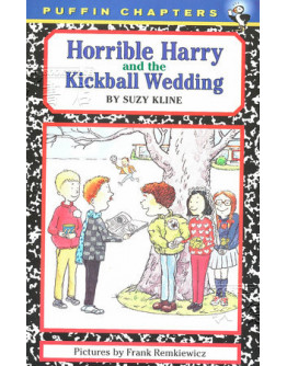 Horrible Harry #06: Horrible Harry And The Kickball Wedding