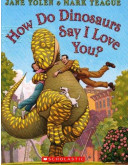 How Do Dinosaurs Say I Love You?