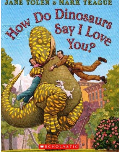 How Do Dinosaurs Say I Love You?