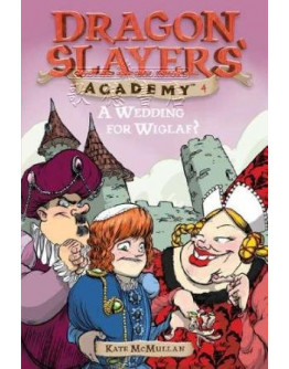 Dragon Slayers’ Academy #04 A Wedding For Wiglaf?