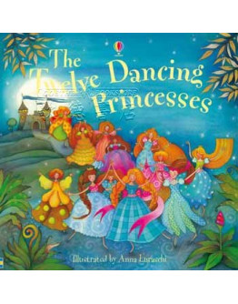 The Twelve Dancing Princesses (Picture Books)