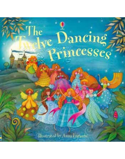 The Twelve Dancing Princesses (Picture Books)