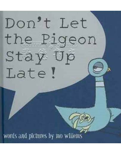 Don’t Let The Pigeon Stay Up Late! (for School)