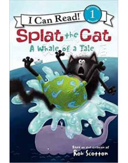 Splat The Cat: A Whale Of A Tale