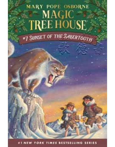 Magic Tree House (神奇樹屋) #07: Sunset Of The Sabertooth (冰原上的劍齒虎) (英文版)