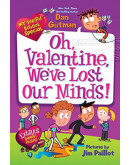 (特賣) My Weird School Special: Oh, Valentine, We've Lost Our Minds!