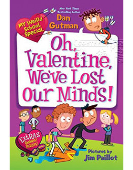 (特賣) My Weird School Special: Oh, Valentine, We've Lost Our Minds!