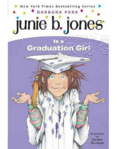 Junie B. Jones #17: Junie B. Jones Is A Graduation Girl