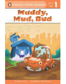 Muddy, Mud, Bud