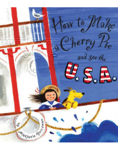 How To Make A Cherry Pie And See The U.S.A.