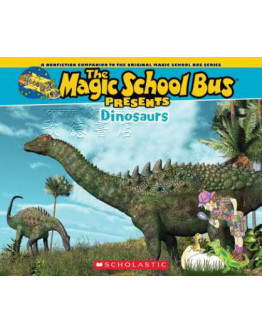 Magic School Bus Presents: Dinosaurs