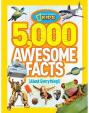 5,000 Awesome Facts (About Everything!)