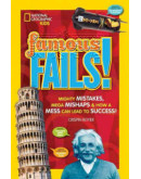 Famous Fails!: Mighty Mistakes, Mega Mishaps, & How A Mess Can Lead To Success!