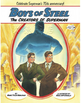 Boys Of Steel: The Creators Of Superman